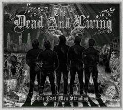 The Dead And Living : The Last Men Standing
